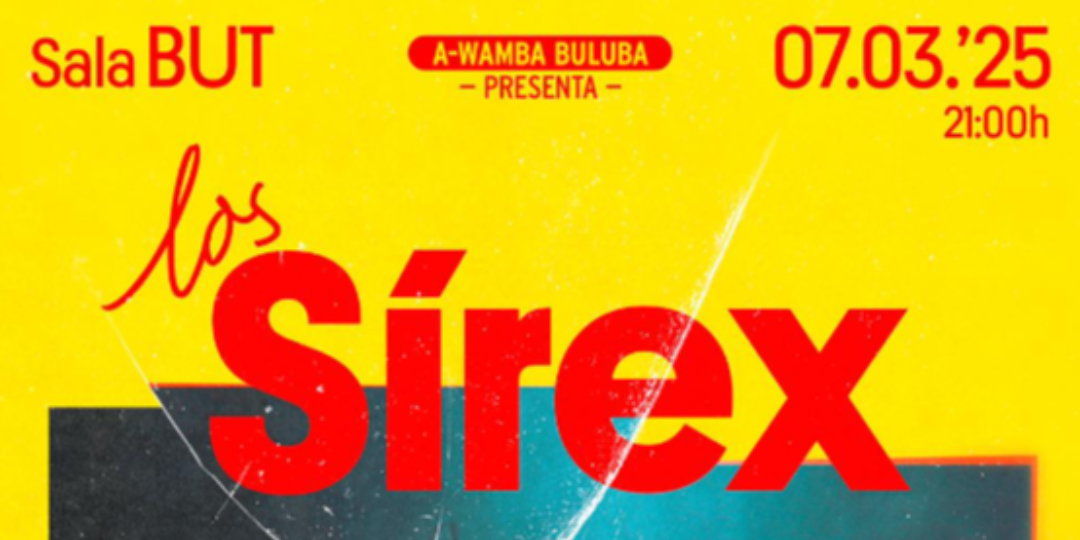 LOS SIREX en Madrid + Invitados Especiales