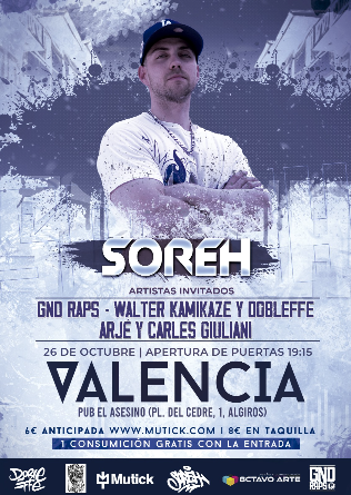 SOREH + WALTER KAMIKAZE + DOBLEFFE + GND RAPS + ARJÉ + CARLES GIULIANI en Valencia